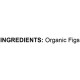  Figs Organic that are truly organic and 100% free of any contaminants and additives